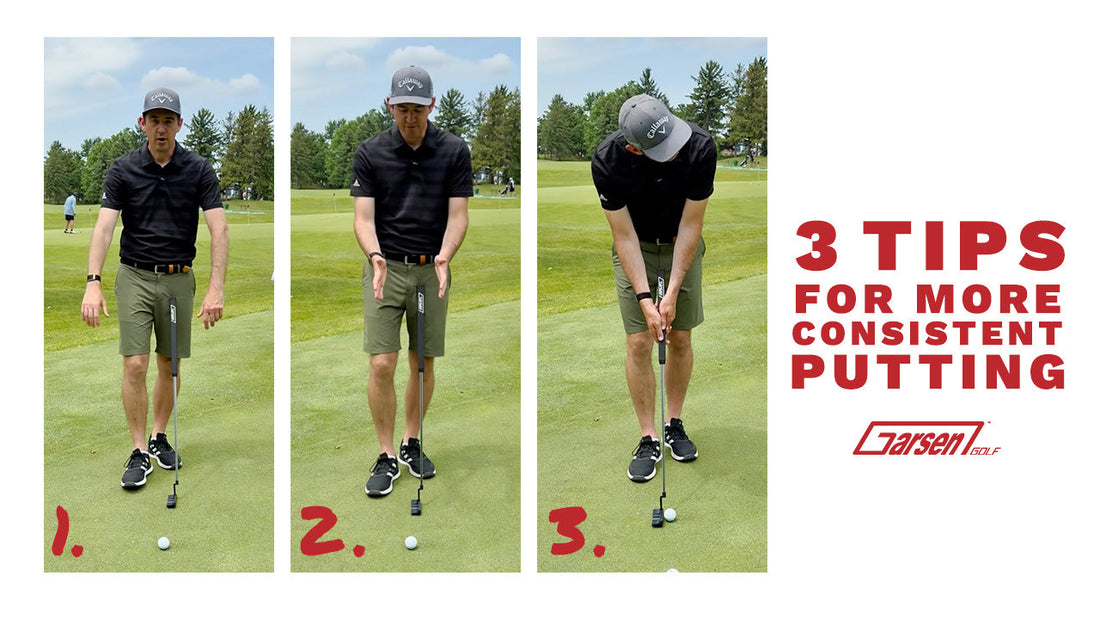3 Simple Putting Tips to Build a More Consistent Stroke